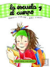 Escuela Y El Cuerpo,La