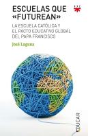 Escuelas Que ''Futurean''
