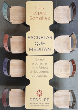 Bertrand.pt - Escuelas Que Meditan. Cómo Programar Mindfulness En Los Centros Educativos