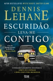 Escuridão, Leva-me Contigo