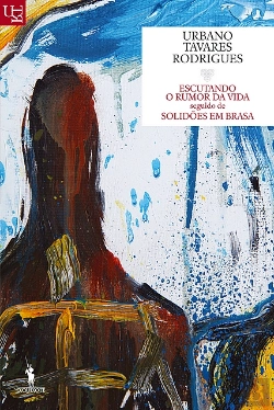 Bertrand.pt - Escutando o Rumor da Vida Seguido de Solidões em Brasa