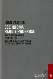 Ese Idioma Raro Y Poderoso