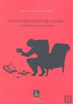 Bertrand.pt - Ese Oscuro Objeto Del Deseo... (Los Bibliofilos Y La Encuadernacion) 