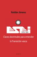 Esei (1976-1981). Claves Doctrinales Para Entender La Transición Vasca