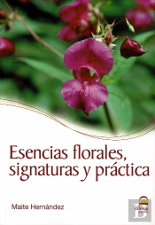 Esencias Florales, Signaturas Y Práctica
