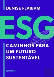 Esg: Caminhos Para Um Futuro Sustentável