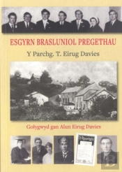 Esgyrn Brasluniol Pregethau Y Parchg. T. Eirug Davies (1892-1951)