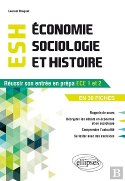 Bertrand.pt - Esh (Économie, Sociologie Et Histoire) ; Réussir Son Entrée En Prépa Ece1 ; En 30 Fiches