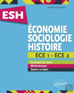 Bertrand.pt - Esh ; Économie ; Sociologie ; Histoire ; Ece 1 ; Ece 2 (Édition 2018)