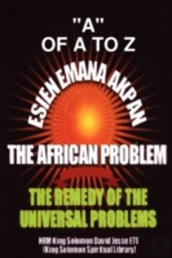 Bertrand.pt - Esien Emana Akpan The African Problems - The Universal Problems And The Remedy
