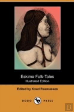 Bertrand.pt - Eskimo Folk-Tales (Illustrated Edition)