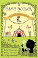Esme Dooley And The Kirkkomaki Circus