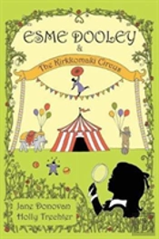 Esme Dooley And The Kirkkomaki Circus