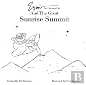 Esme The Curious Cat And The Great Sunrise Summit