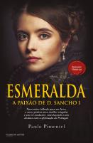 Esmeralda - A Paixão de D. Sancho I