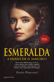 Esmeralda - A Paixão de D. Sancho I