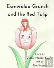 Esmeralda Grunch And The Red Tulip