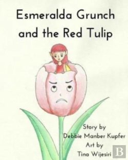 Bertrand.pt - Esmeralda Grunch And The Red Tulip