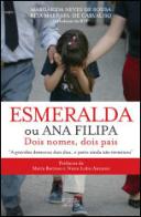 Esmeralda ou Ana Filipa