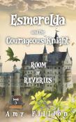 Esmerelda And The Courageous Knight