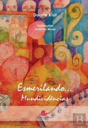Esmerilando… Mundividências