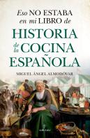 Eso No Estaba En Mi Libro De Historia De La Cocina Española