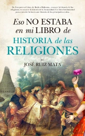 Eso No Estaba En Mi Libro De Historia De Las Religiones