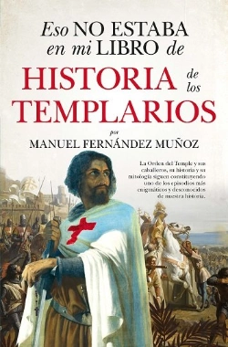 Bertrand.pt - Eso No Estaba En Mi Libro De Historia De Los Templarios Bols