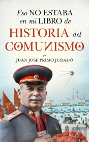 Eso No Estaba En Mi Libro De Historia Del Comunismo