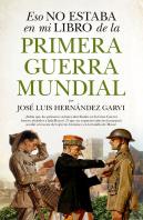 Eso No Estaba En Mi Libro De La Primera Guerra Mundial