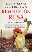 Eso No Estaba En Mi Libro De La Revolución Rusa