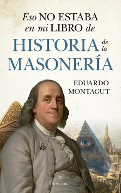 Bertrand.pt - Eso No Estaba...Hist. De La Masoneria