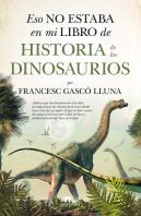Eso No Estaba...Hist. Dinosaurios