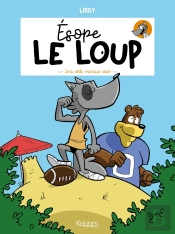 Esope Le Loup Tome 2 : Touti Rikiki, Maousse Costo