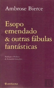 Esopo Emendado & Outras Fábulas Fantásticas