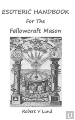 Bertrand.pt - Esoteric Handbook For The Fellowcraft Mason