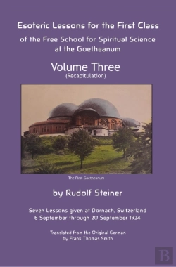 Bertrand.pt - Esoteric Lessons For The First Class Of The Free School For Spiritual Science At The Goetheanum