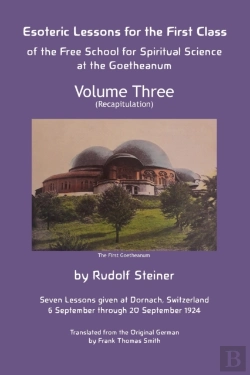Bertrand.pt - Esoteric Lessons For The First Class Of The Free School For Spiritual Science At The Goetheanum