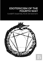 Esotericism Of The Fourth Way