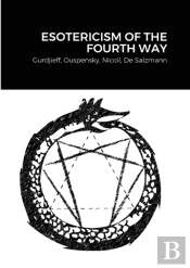 Esotericism Of The Fourth Way