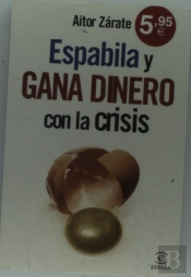 Espabila Y Gana Dinero Con La Crisis