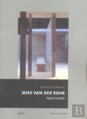 Espace Et Densite ; Mies Van Der Rohe