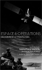 Espace Et Opérations ; Enseignements Et Perspectives