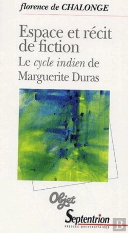 Bertrand.pt - Espace Et Récit De Fiction : Le Cycle Indien De Marguerite Duras