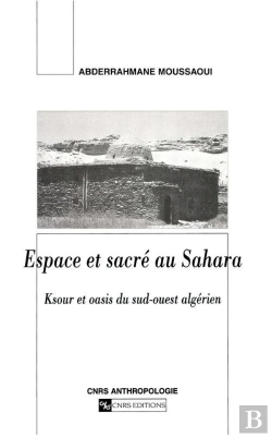 Bertrand.pt - Espace Et Sacre Au Sahara Algerien