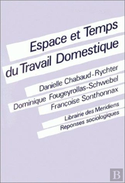 Bertrand.pt - Espace Et Temps Du Travail Domestique