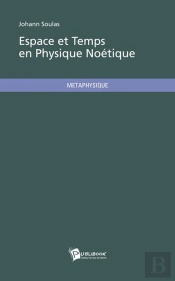 Espace Et Temps En Physique Noetique