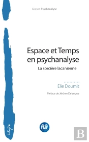 Espace Et Temps En Psychanalyse : La Sorcière Lacanienne
