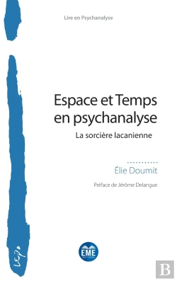 Bertrand.pt - Espace Et Temps En Psychanalyse : La Sorcière Lacanienne
