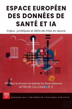 Bertrand.pt - Espace Européen Des Données De Santé Et Ia : Enjeux Juridiques Et Défis De Mise En Oeuvre